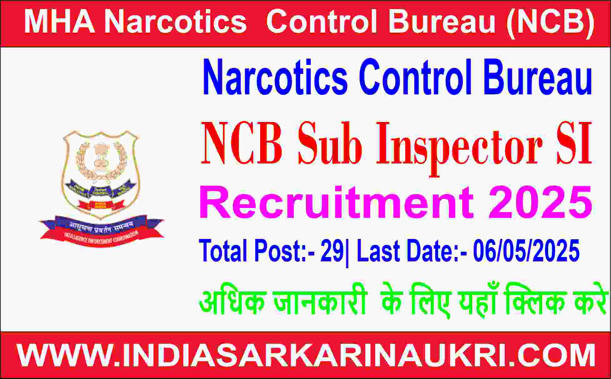 Narcotics Control Bureau NCB Sub Inspector SI Recruitment 2025 Apply for 29 Posts